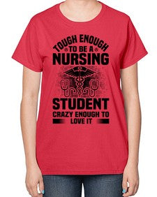 Tough enough Style 1579# - nurse-  Ladies T-Shirt