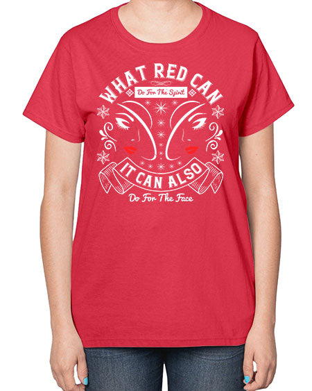 What red can do for the spirit it can also do for the face Style 175# -makeup  Ladies T-Shirt