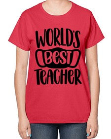 Worlds Best Teacher Style 1656# - teacher-  Ladies T-Shirt