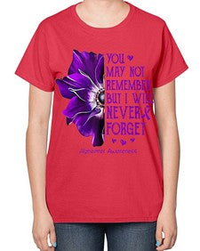 You may not remember but I will never forget alzheimer 223# - alzheimers-  Ladies T-Shirt