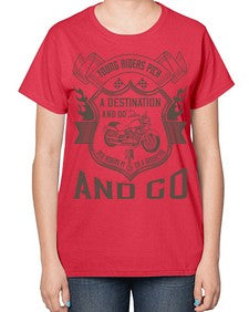Young riders pick a destination and go old riders pick a dissection and go 84# - motorcycle-  Ladies T-Shirt