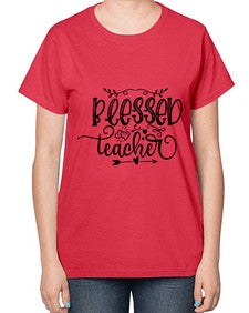 blessed teacher 25# - teacher-  Ladies T-Shirt
