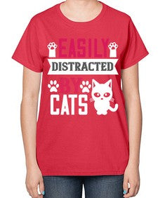 easily distracted by cats Style 47# - cats-  Ladies T-Shirt