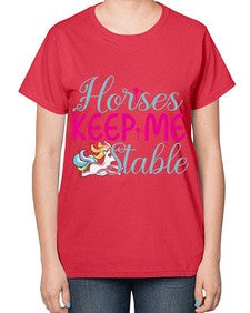 horses keep me stable 170# - unicorn-  Ladies T-Shirt