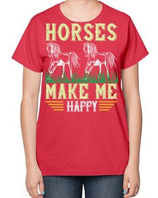 horses make me happy Style 40# - horse-  Ladies T-Shirt