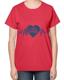 i am loved Style 101# - motivation-  Ladies T-Shirt
