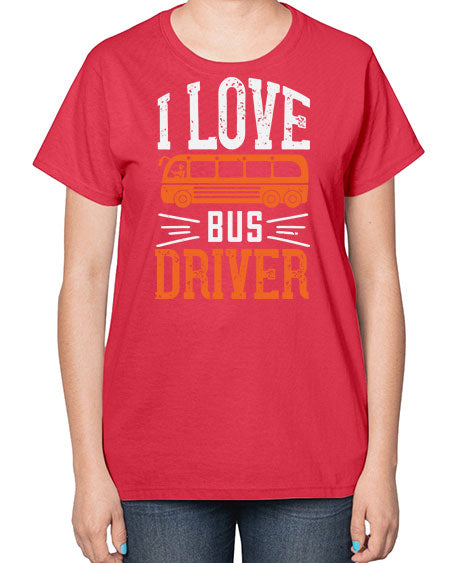 i love bus driver Style 891# - Bus Driver-  Ladies T-Shirt