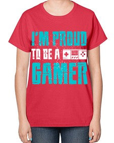 im proud to be a gamer 121# - video games-  Ladies T-Shirt