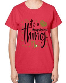 its a Capricorn thing 265# - capricorn-  Ladies T-Shirt