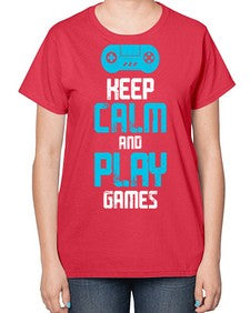 keep calm and play games 133# - video games-  Ladies T-Shirt