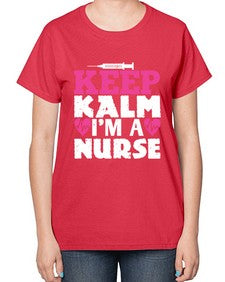 keep klam im a nurse Style 261# - nurse-  Ladies T-Shirt