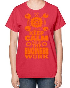 let the engineer do 1048# - engineer-  Ladies T-Shirt
