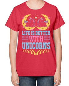 life is better with unicorns 254# - unicorn-  Ladies T-Shirt
