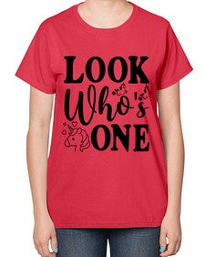 look whos one 262# - unicorn-  Ladies T-Shirt