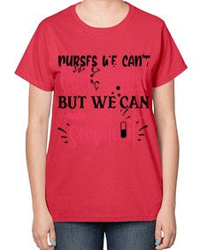 nurses we cant find stupid but we can sedate it Style Style 1255# - nurse-  Ladies T-Shirt
