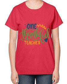one thankful teacher Style 334# - teacher-  Ladies T-Shirt