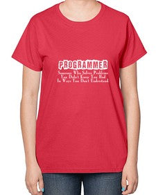 programmer some one who 1# - computer-  Ladies T-Shirt