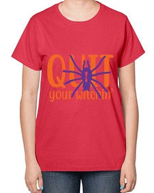 quit your witchin 32# - witch-  Ladies T-Shirt