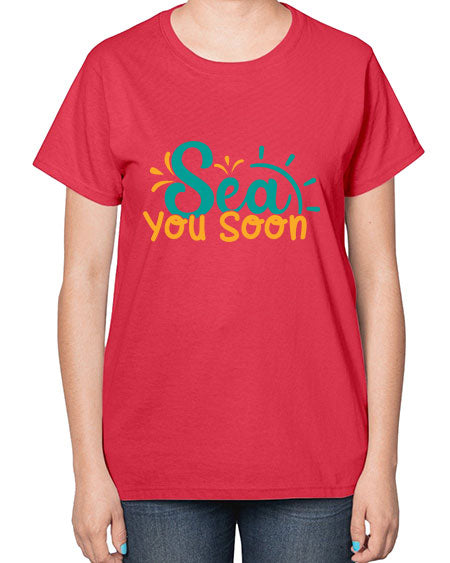 sea you soon Style 78# - summer-  Ladies T-Shirt