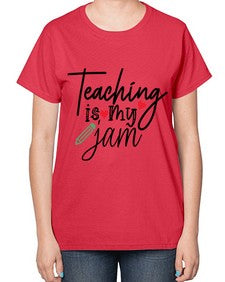 teaching is my jam Style 404# - teacher-  Ladies T-Shirt