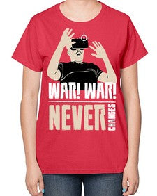 war war never changes 162# - video games-  Ladies T-Shirt