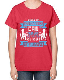 weeks of programming can save you hours of planning 9# - computer-  Ladies T-Shirt