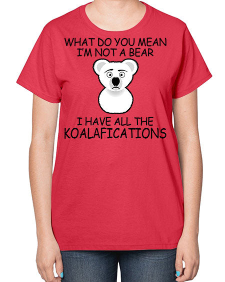 what do you mean im not a bear 287# - bears - animals-  Ladies T-Shirt
