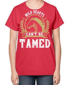 wild hearts can’t be tamed Style 11# - horse-  Ladies T-Shirt