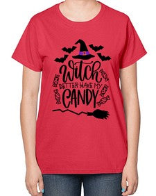 witch better have my candy 17# - witch-  Ladies T-Shirt
