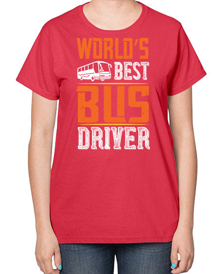 worlds best bus driver Style 1668# - Bus Driver-  Ladies T-Shirt