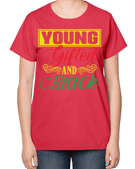 young gifted and black 30# - black words and phrases-  Ladies T-Shirt