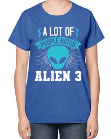 A lot of people hated alien 1# - ufo-  Ladies T-Shirt