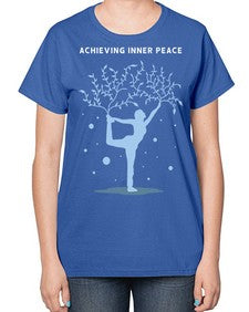 Achieving Inner Peace 102# - yoga-  Ladies T-Shirt