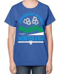 Awareness without action is worthless Style 1# - Self awareness-  Ladies T-Shirt