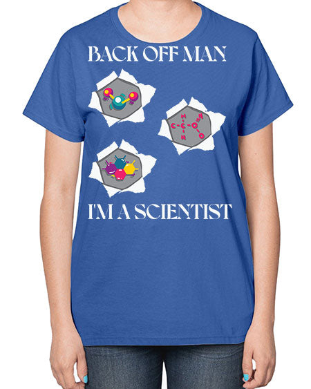 BackOffManImAScientistSkinite Scientist Skinite 289# - general science-  Ladies T-Shirt