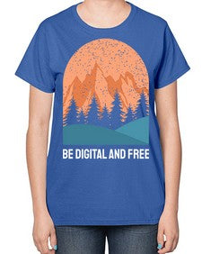 Be Digital and Free 27# - internet-  Ladies T-Shirt
