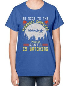 Be nice to the forensic computer analyst 32# - computer-  Ladies T-Shirt