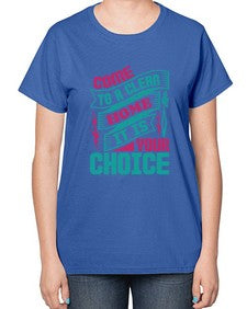 Come clean a home it is your choice Style 107# - cleaner-  Ladies T-Shirt