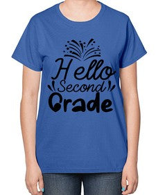 Hello Second Grade 322# - second grade-  Ladies T-Shirt