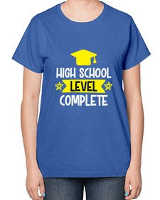 High School Level Complete 351# - twelfth grade-  Ladies T-Shirt