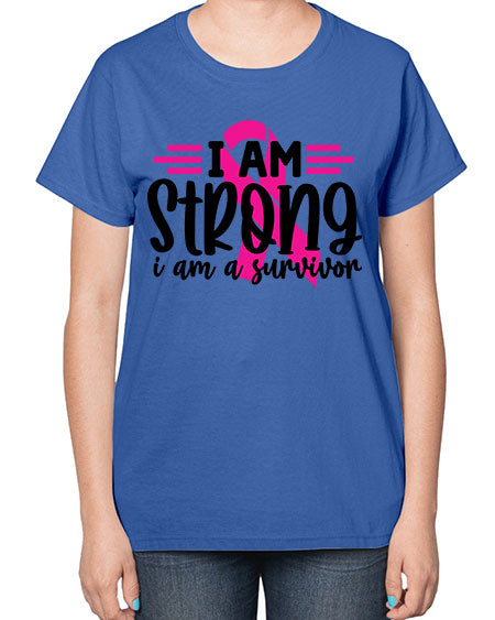 I Am Strong I Am a Survivor 20# - breast cancer-  Ladies T-Shirt
