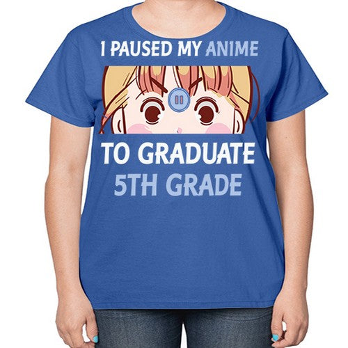 I Paused My Anime To Anime 243# - anime-  Ladies T-Shirt