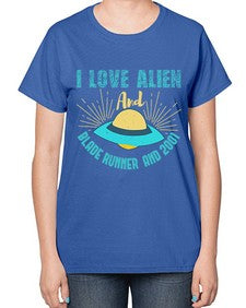 I love alien and blade runner 18# - ufo-  Ladies T-Shirt