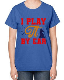 I play it by ear 109# - chess-  Ladies T-Shirt