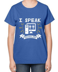 I speak technology 37# - computer-  Ladies T-Shirt