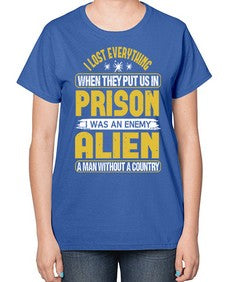 I was an enemy alien 24# - ufo-  Ladies T-Shirt