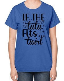 If the tutu fits 140# - ballet-  Ladies T-Shirt