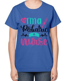 Im A Pediatric Nurse Style Style 964# - nurse-  Ladies T-Shirt