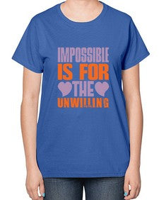 Impossible is for the unwilling Style 241# - cleaner-  Ladies T-Shirt