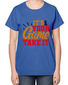 Its your game Take it 128# - chess-  Ladies T-Shirt